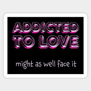 Addicted to Love1980s Music Magnet